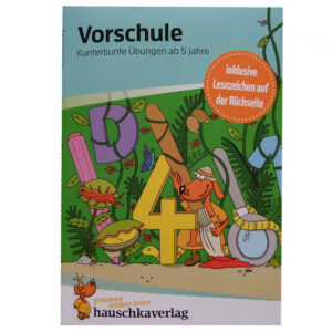 Hauschka Verlag 698 Vorschule - Kunterbunte Übungen ab 5 Jahre